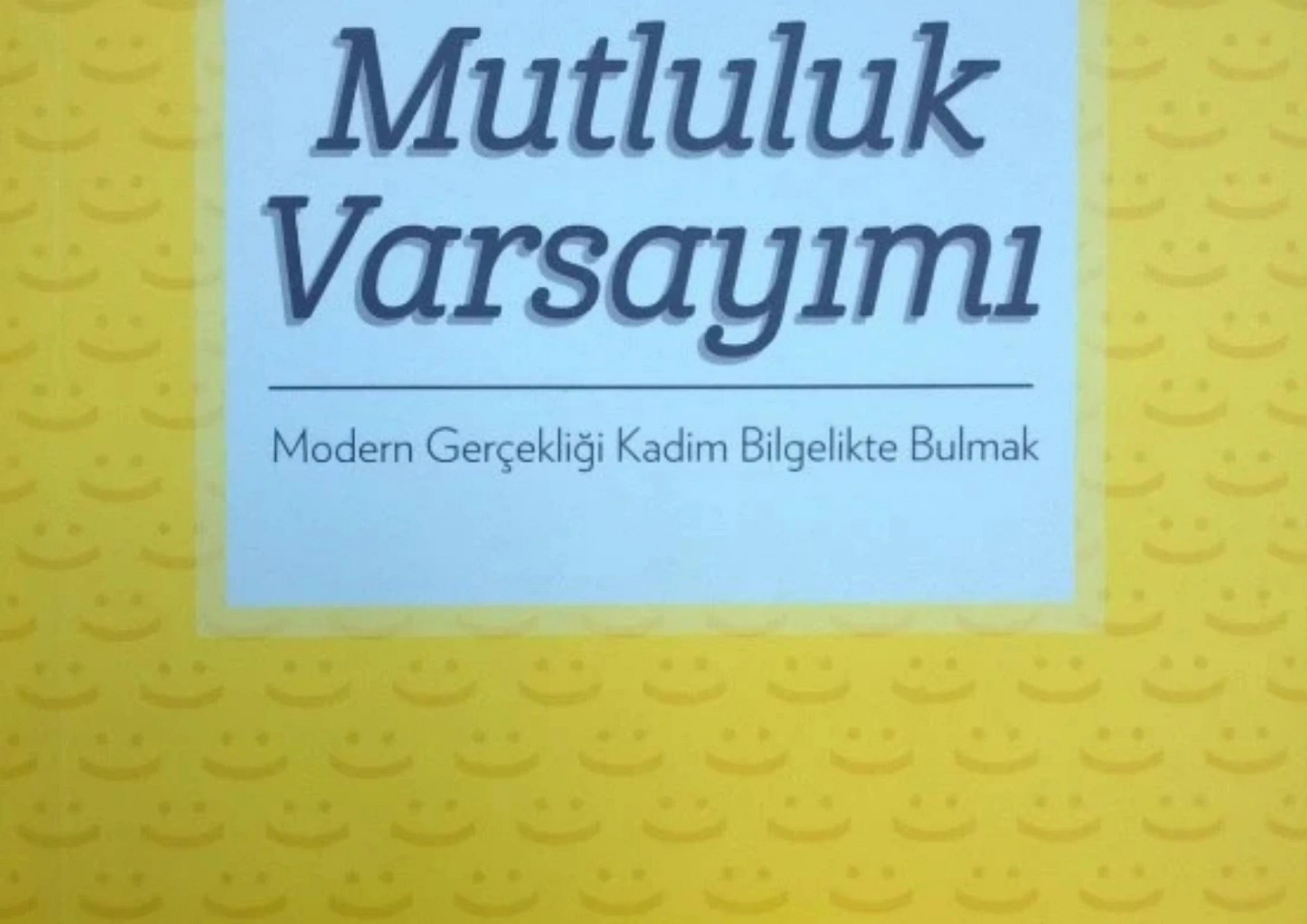 Mutluluk Varsayımı- Jonathan Haidt