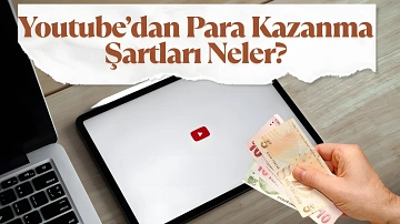 YouTube Para Kazanma Şartları Değişti! Youtube Hangi Şartlarda Para Veriyor?